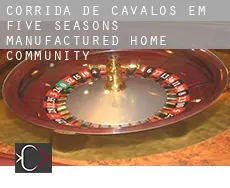 Corrida de cavalos em  Five Seasons Manufactured Home Community