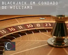 Blackjack em  Condado de Williams