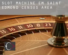 Slot machine em  Saint-Edmond (census area)
