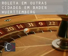 Roleta em Outras cidades em Baden-Wuerttemberg