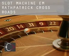 Slot machine em  Rathpatrick Cross Roads