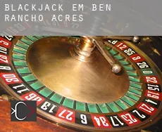Blackjack em  Ben Rancho Acres