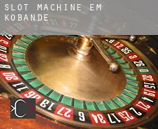 Slot machine em  Kobande