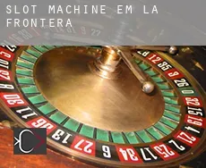 Slot machine em La Frontera
