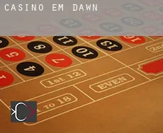 Casino em  Dawn