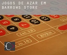 Jogos de azar em  Barrows Store