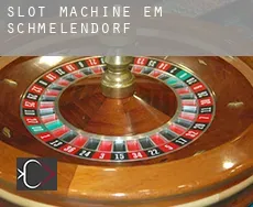 Slot machine em  Schmelendorf