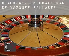 Blackjack em  Coalcoman de Vazquez Pallares