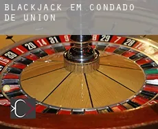 Blackjack em  Condado de Union