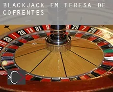 Blackjack em Teresa de Cofrentes