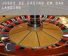 Jogos de casino em Oak Landing