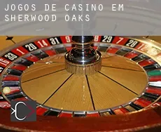Jogos de casino em  Sherwood Oaks