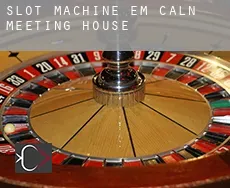 Slot machine em Caln Meeting House