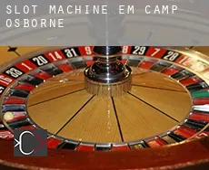 Slot machine em  Camp Osborne
