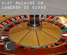Slot machine em  Condado de Ozark
