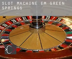 Slot machine em  Green Springs