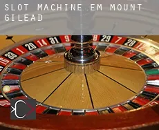 Slot machine em  Mount Gilead