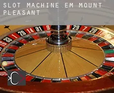 Slot machine em  Mount Pleasant