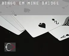 Bingo em Mine Bridge