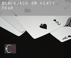 Blackjack em Forty Four