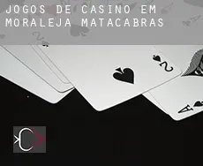 Jogos de casino em Moraleja de Matacabras