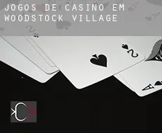 Jogos de casino em Woodstock Village