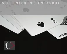 Slot machine em  Arroll