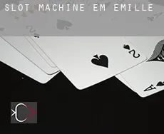 Slot machine em  Emille
