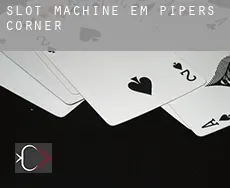Slot machine em  Pipers Corner