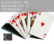 Blackjack em  Greenbriar at Thornbury