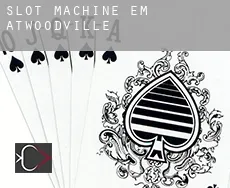 Slot machine em Atwoodville