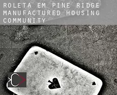 Roleta em  Pine Ridge Manufactured Housing Community