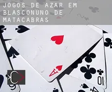Jogos de azar em  Blasconuño de Matacabras