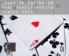 Jogos de casino em  Marc-Aurèle-Fortin (census area)