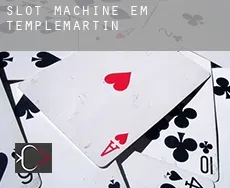 Slot machine em  Templemartin