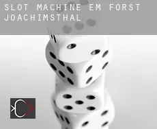 Slot machine em  Forst Joachimsthal