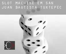 Slot machine em  San Juan Bautista Tuxtepec