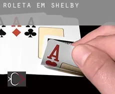 Roleta em  Shelby