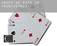 Jogos de azar em  Frentzerhof