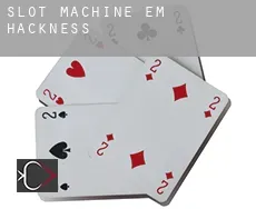 Slot machine em  Hackness