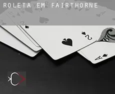 Roleta em Fairthorne