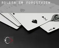 Roleta em  Forestview