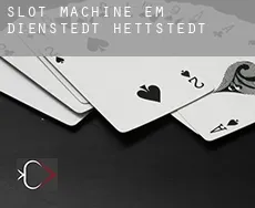 Slot machine em  Dienstedt-Hettstedt