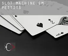 Slot machine em  Pettits