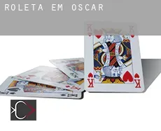 Roleta em  Oscar