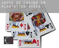 Jogos de casino em  Plantation Acres