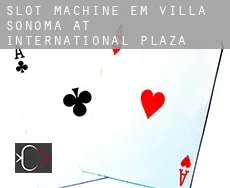 Slot machine em  Villa Sonoma at International Plaza