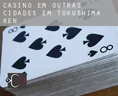 Casino em  Outras cidades em Tokushima-ken