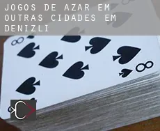 Jogos de azar em  Outras cidades em Denizli