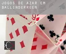 Jogos de azar em  Ballinderreen